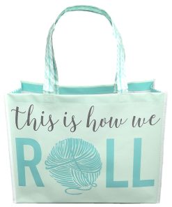 17 This Is How We Roll Yarn Go Green Reusable Tote Bag